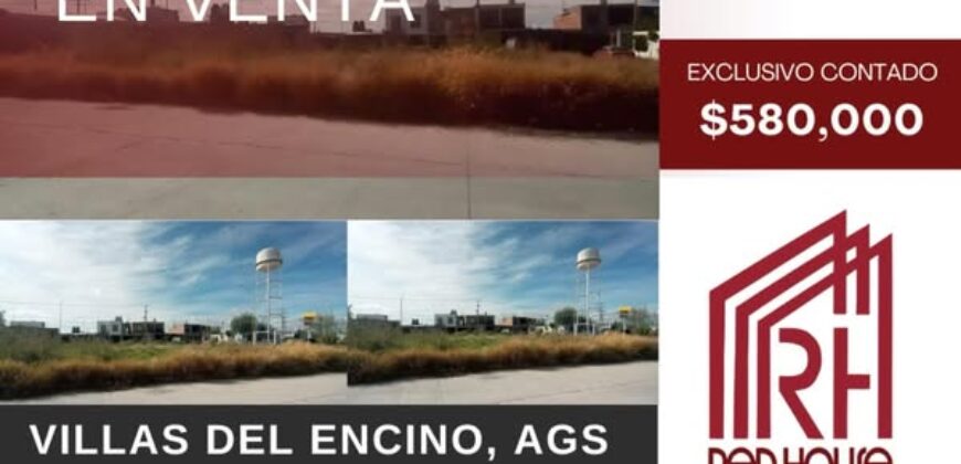 03157 VENTA DE TERRENO EN VILLAS DEL ENCINO AGUASCALIENTES